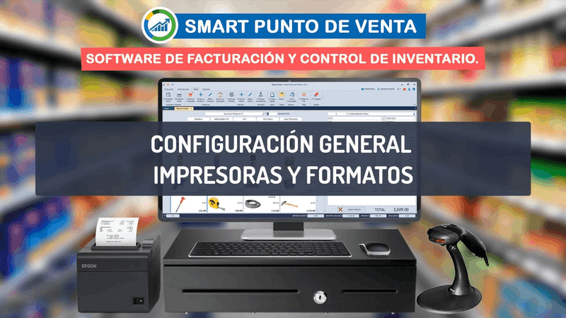 Tutorial de configuración de impresoras y formatos de factura en Smart Punto de Venta