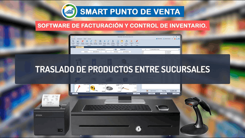 Tutorial de traslados de productos entre sucursales en Smart Punto de Venta